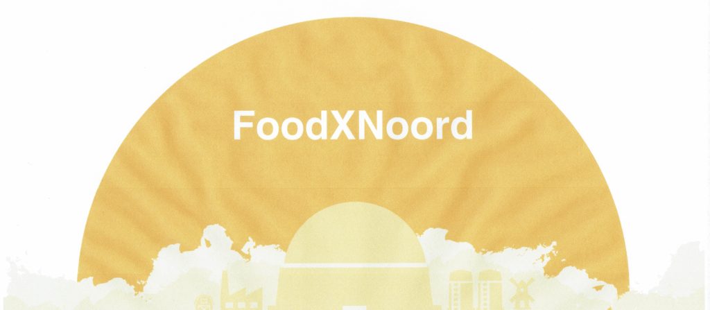 FoodXNoord, het Food Experience Center voor Noord-Nederland